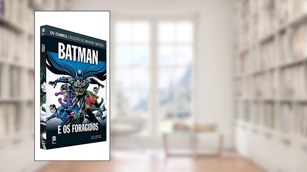 Dc Graphic Novels Ed. 134 - Batman E Os Foragidos, do autor Eaglemoss