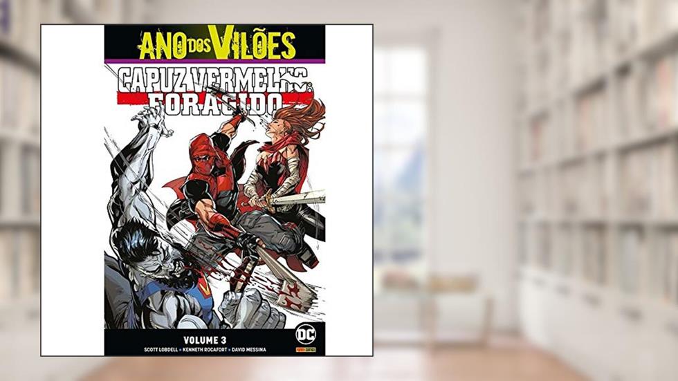 Capuz Vermelho: Foragido Vol. 3, do autor Scott Lobdell