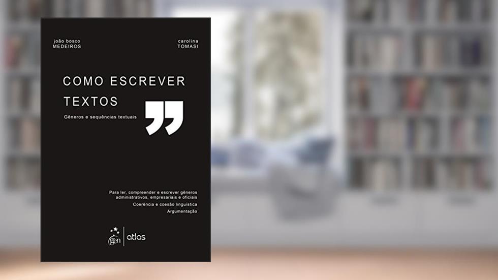 Como Escrever Textos - Gêneros e Sequências Textuais, do autor Carolina Tomasi; João Bosco Medeiros