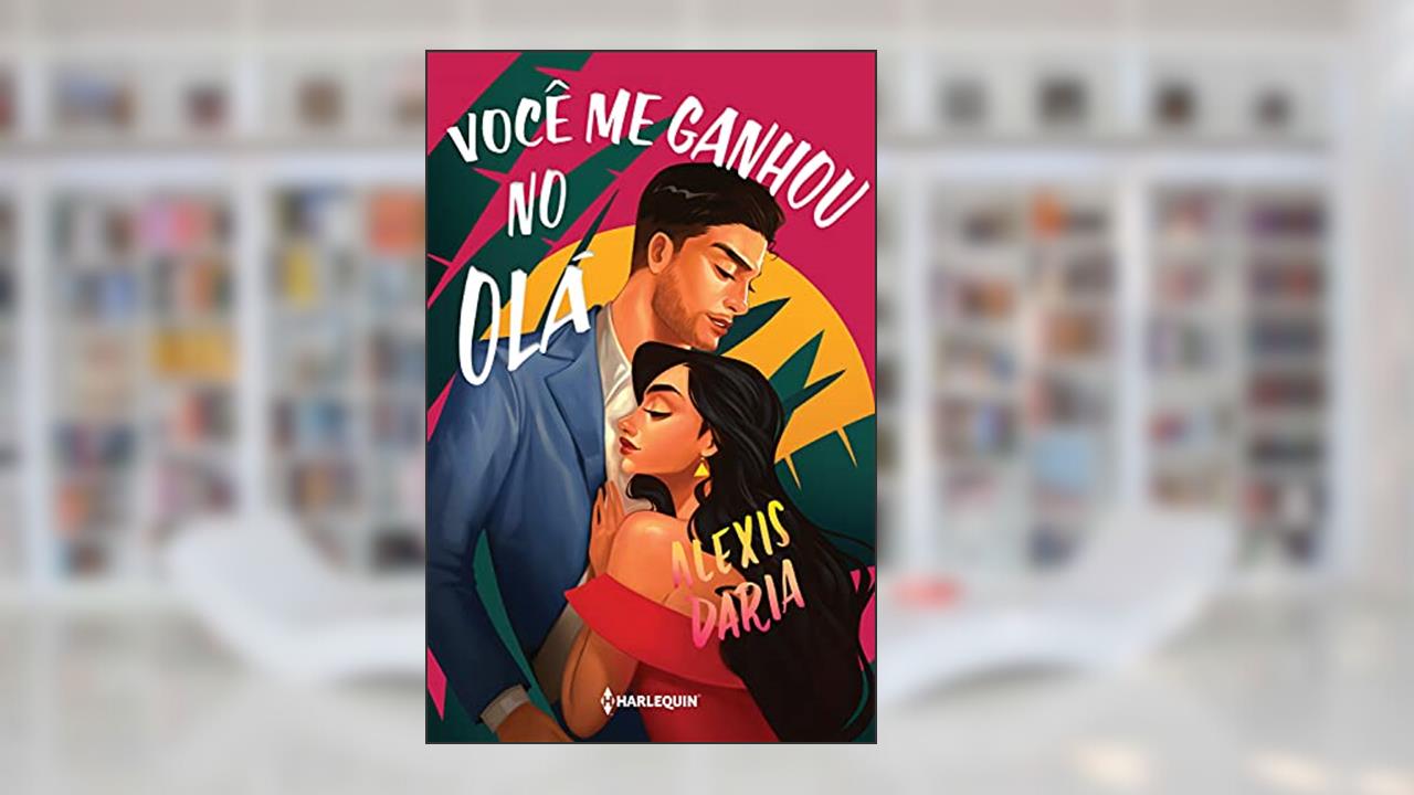 Você me ganhou no olá, do autor Alexis Daria