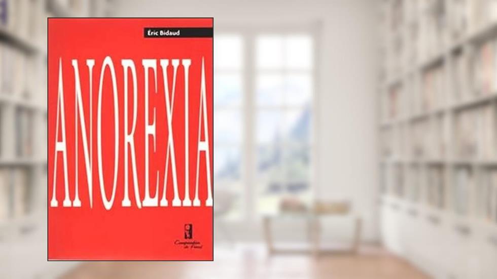 Anorexia, do autor Éric Bidaud