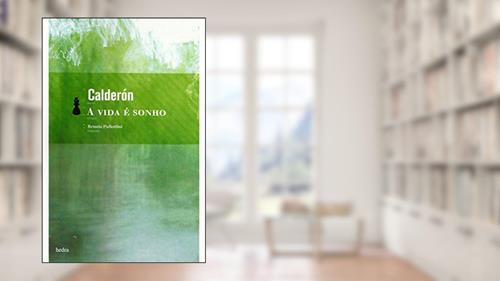 Capa de A Vida é sonho, do autor Calderón de La Barca