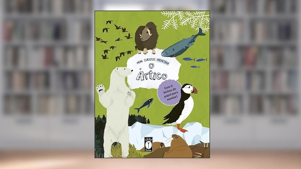 Mini Curiosos Montam O Ártico, do autor Clarice Uba