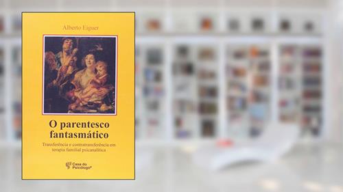 Capa de Parentesco Fantasmatico, O, do autor Alberto Eiguer