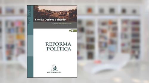 Capa de Reforma Política, do autor Eneida Desiree Salgado
