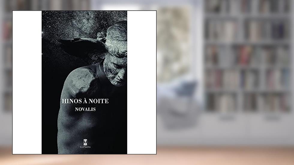 Hinos à Noite, do autor Novalis