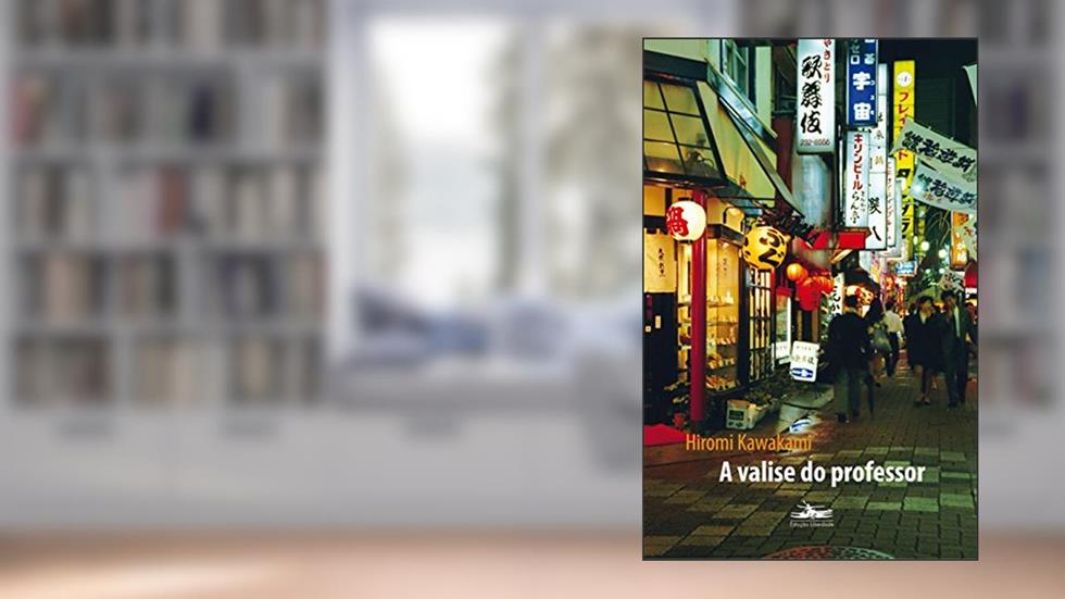 A valise do professor, do autor Hiromi Kawakami