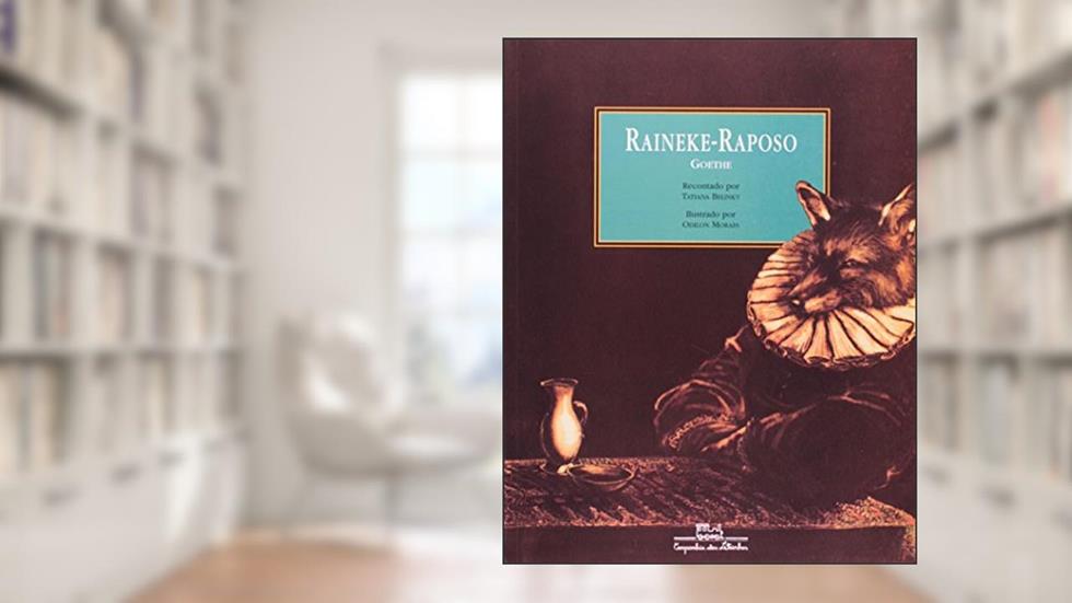 Raineke-raposo, do autor Johann Wolfgang von Goethe