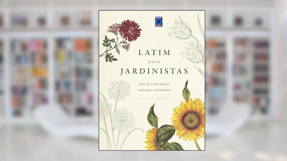 Latim para Jardinistas, do autor Lorraine Harrison