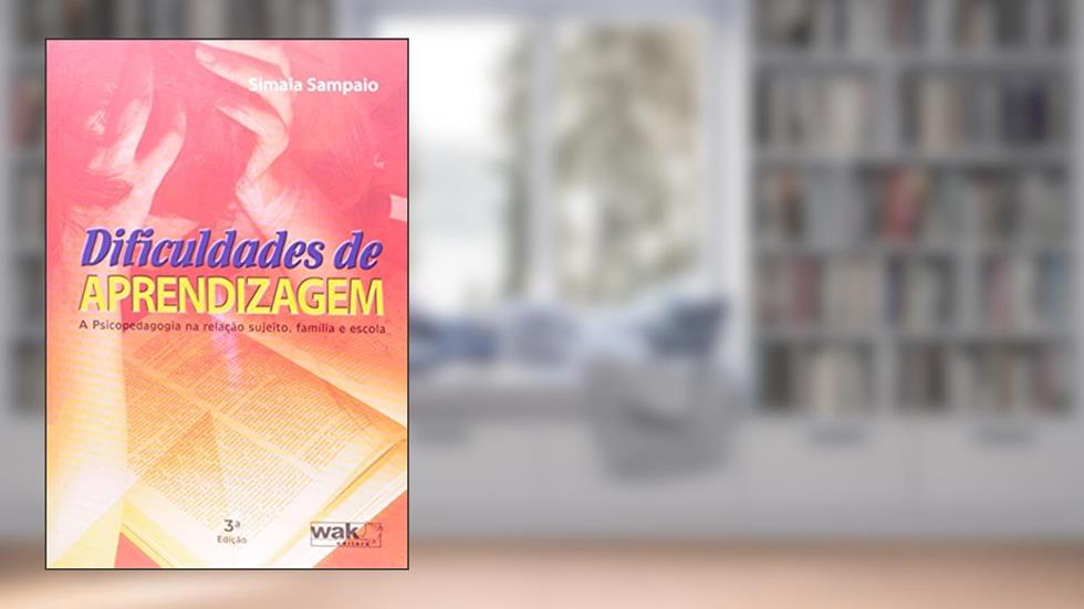 Dificuldades de Aprendizagem, do autor Simaia Sampaio