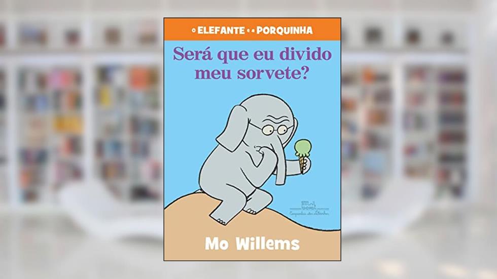 Será que eu divido o meu sorvete?, do autor Mo Willems