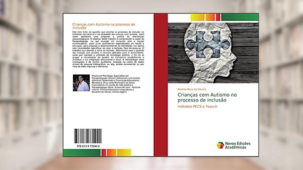 Crianças com Autismo no processo de inclusão: métodos PECS e Teacch, do autor Andrea Rosa Da Silveira