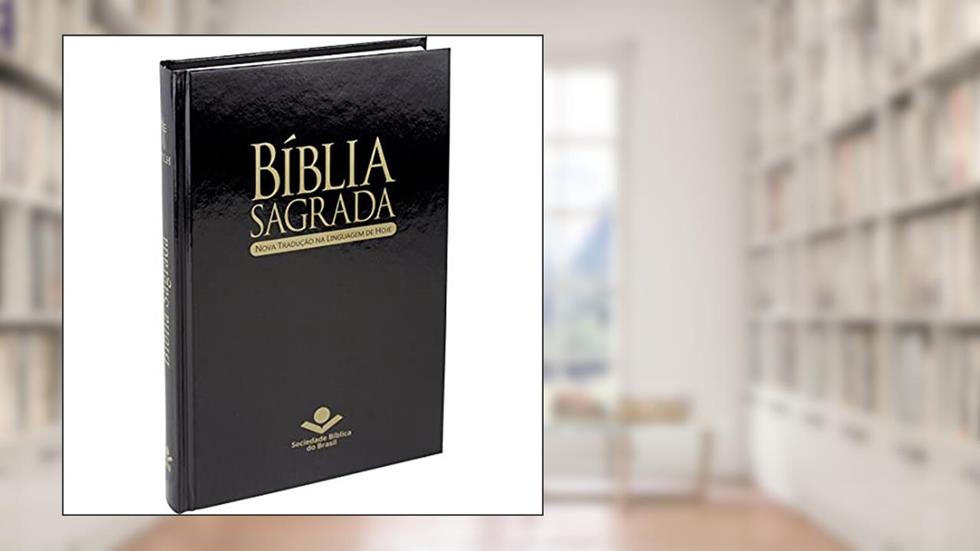 Bíblia Sagrada NTLH: Nova Tradução na Linguagem de Hoje (NTLH), do autor Sociedade Bíblica do Brasil