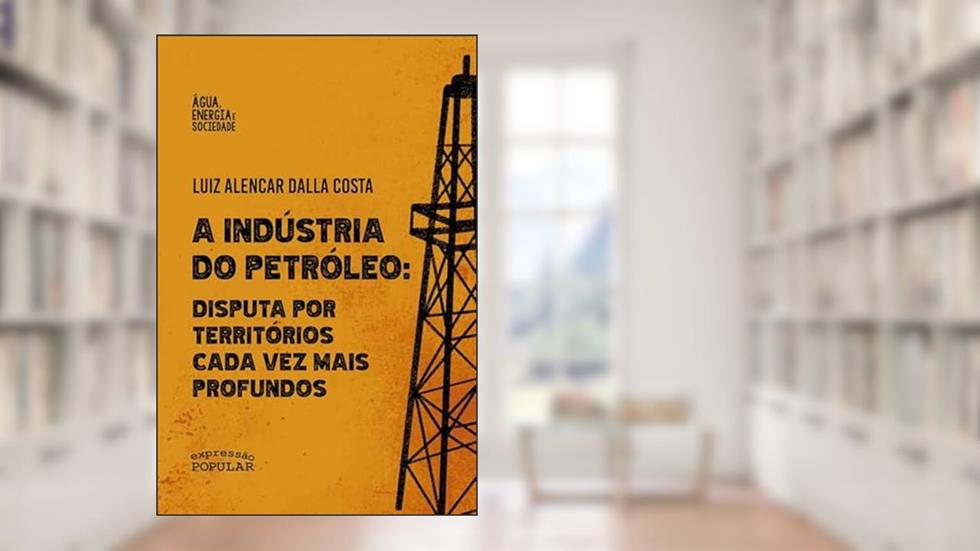 INDUSTRIA DO PETROLEO, do autor LUIZ ALENCAR DALLA COSTA; LUIZ ALENCAR DALLA COSTA