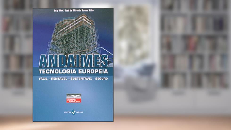 Andaimes: Tecnologia Europeia, do autor José de Miranda Ramos Filho