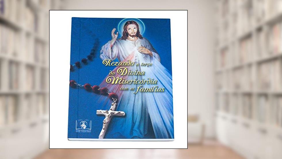 Rezando O Terço Da Divina Misericordia Em Familia, do autor Mariano