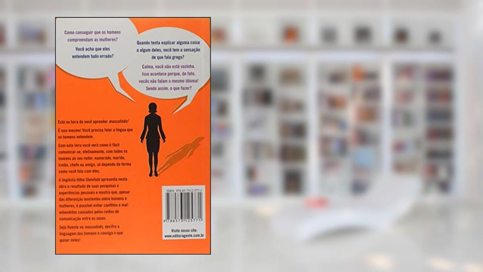 Mulheres Falam Isso Homens Entendem Aquilo. Muitas Vezes É So Um Problema, do autor Steinfeld Hilke