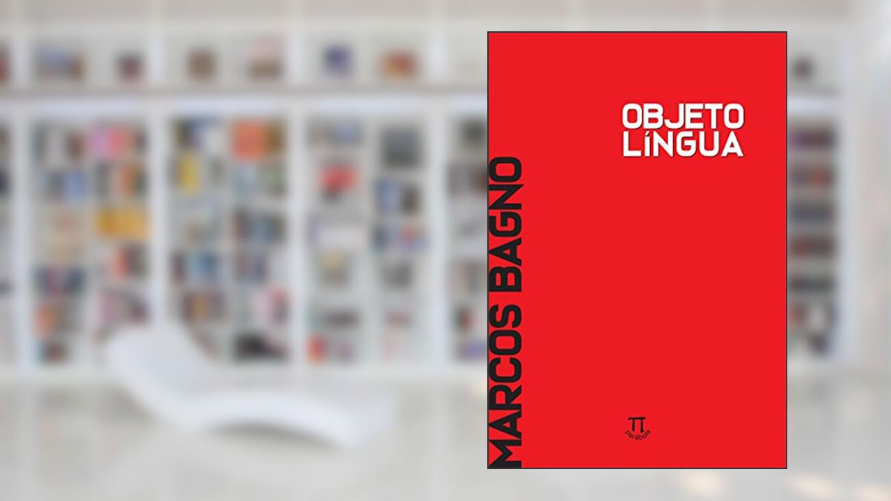 Objeto Lingua, do autor Bagno Marcos