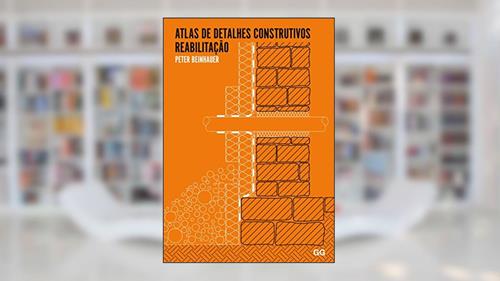 Capa de Atlas de detalhes construtivos reabilitação, do autor Peter Beinhauer