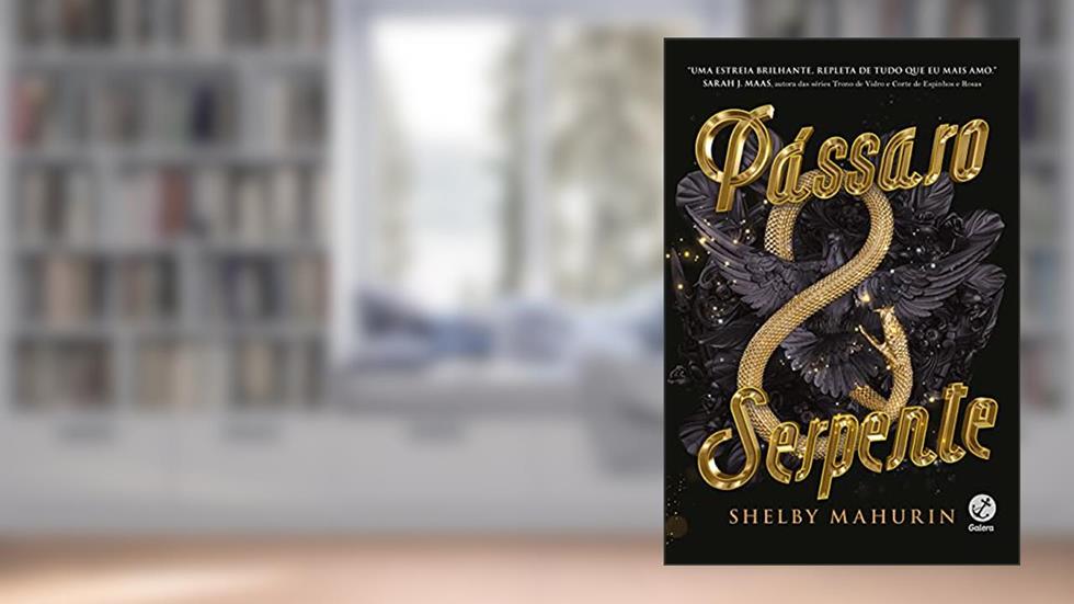 Pássaro e serpente (Vol. 1), do autor Shelby Mahurin