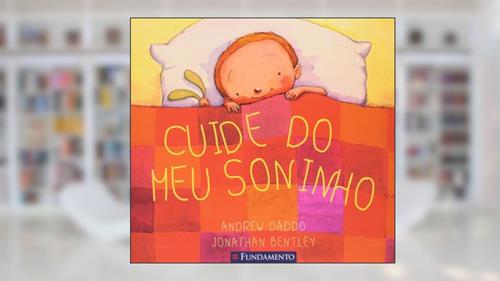 Capa de Cuide do Meu Soninho, do autor Andrew Daddo