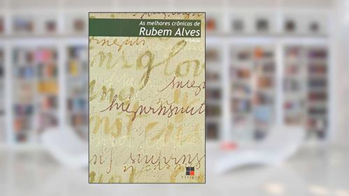 Capa de As melhores crônicas de Rubem Alves, do autor Rubem Alves