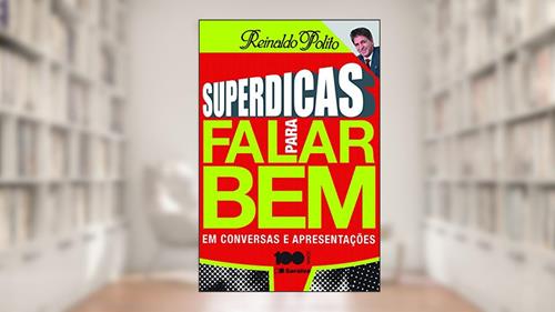 Capa de Superdicas Para Falar Bem em Conversas e Apresentações, do autor Reinaldo Polito