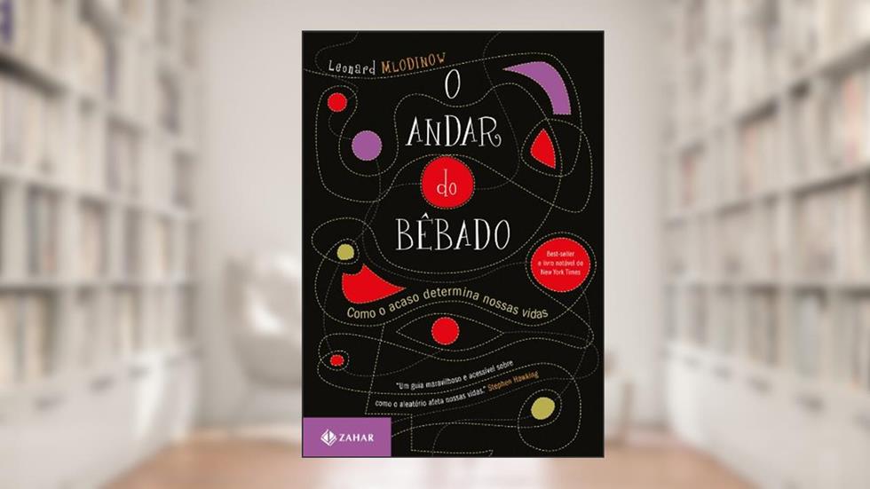 O Andar do Bêbado [Edição de bolso]: Como o acaso determina nossas vidas, do autor Leonard Mlodinow