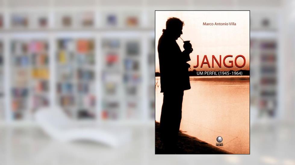Jango, Um Perfil, do autor Marco Antonio Villa