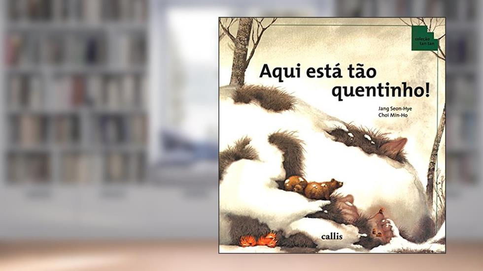 Aqui Está Tão Quentinho, do autor Seon Hye Jang