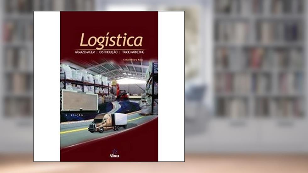Logística, Armazenagem, Distribuição e Trade Marketing, do autor Celso Minoru Hara