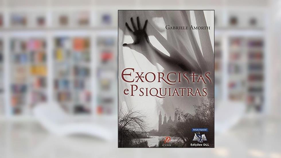 Exorcistas e Psiquiatras, do autor Gabriele Amorth