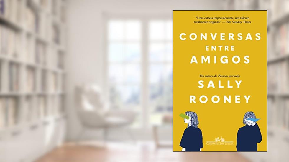 Conversas entre amigos (Nova edição), do autor Sally Rooney