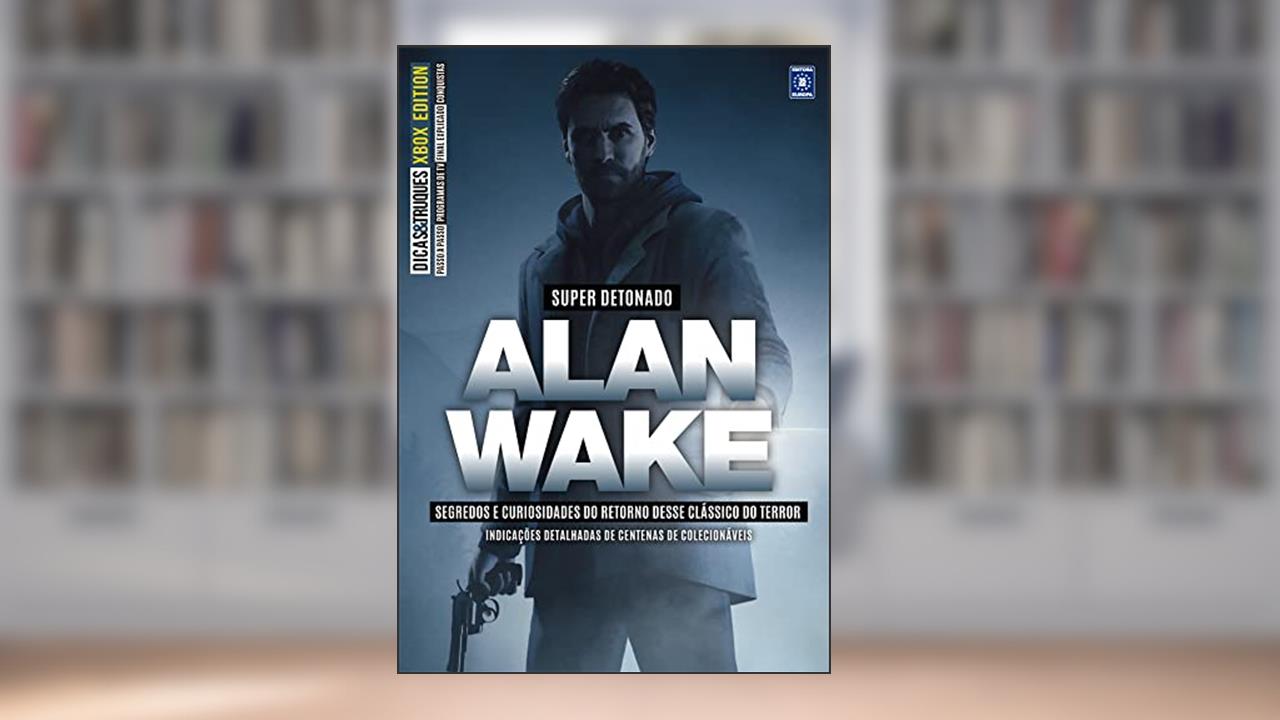 Dicas & Truques - Xbox Edition #08 - Super detonado Alan Wake, do autor Editora Europa