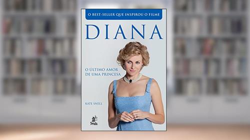 Capa de Diana - O último Amor de uma Princesa, do autor Kate Snell