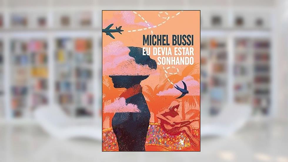 Eu devia estar sonhando, do autor Michel Bussi