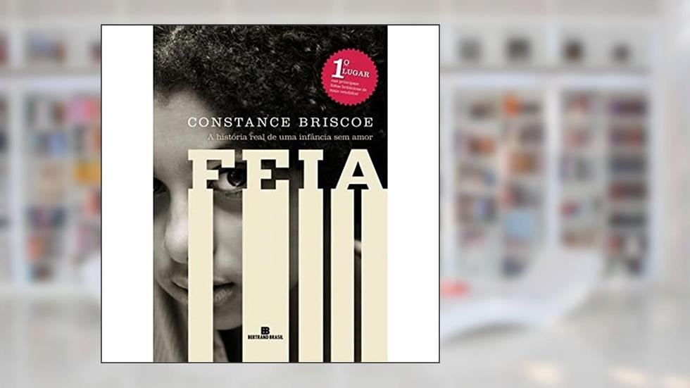 Feia, do autor Constance Briscoe