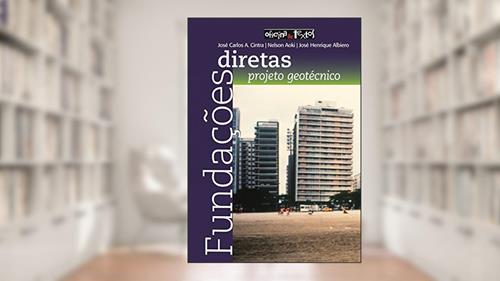 Capa de Fundações Diretas. Projeto Geotécnico, do autor José Carlos Angelo Cintra; Nelson Aoki
