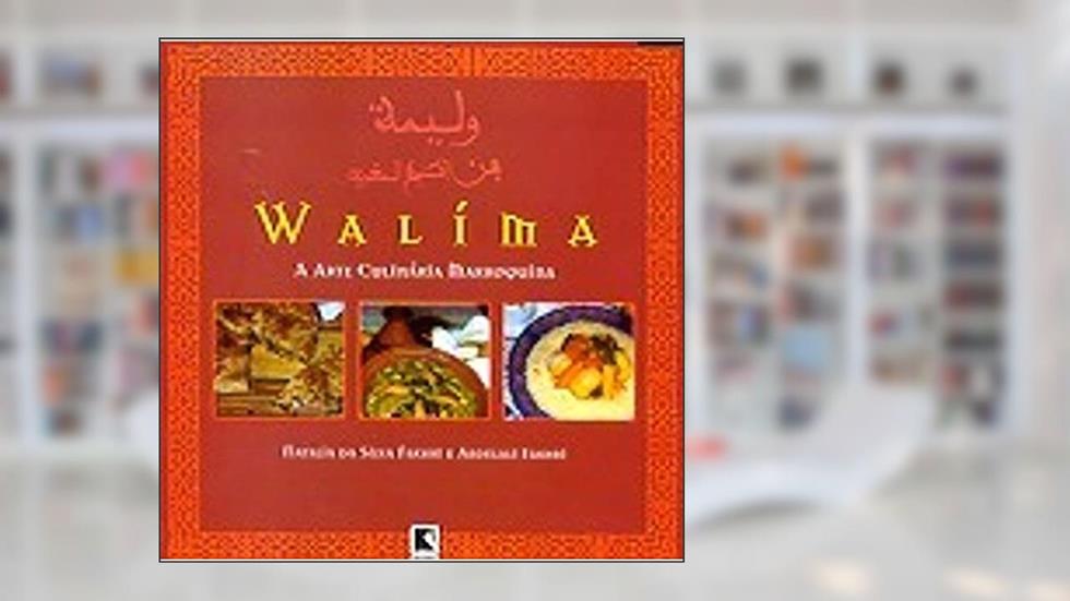 WALIMA, do autor Natalia da Silva Fakhri; Abdelali Fakhri