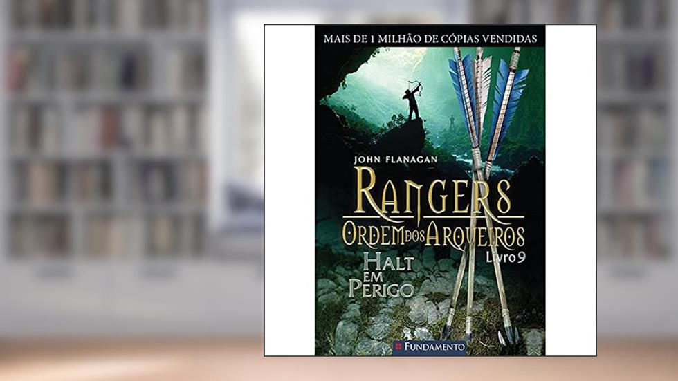 Rangers Ordem dos Arqueiros 9 Halt em Perigo Usado, do autor John Flanagan