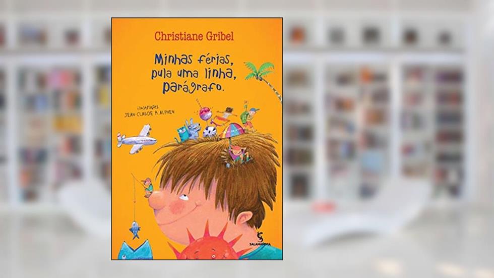 Minhas férias, pula uma linha, parágrafo., do autor Christiane Gribel