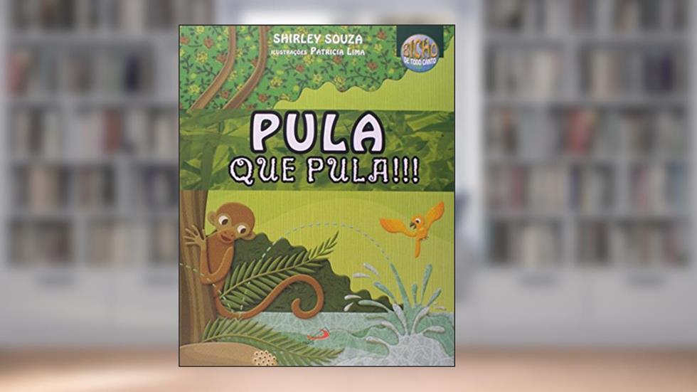 Pula que Pula!!!, do autor Shirley Souza