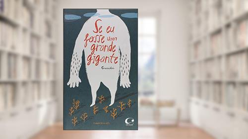 Capa de Se eu fosse um grande gigante, do autor Raúl Nieto Guridi