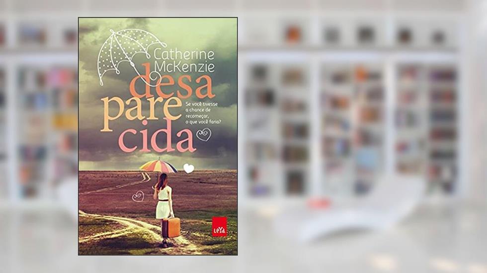 Desaparecida, do autor Catherine Mckenzie