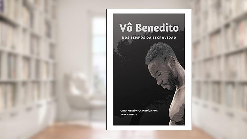 Vô Benedito, do autor Anna Ponzetta
