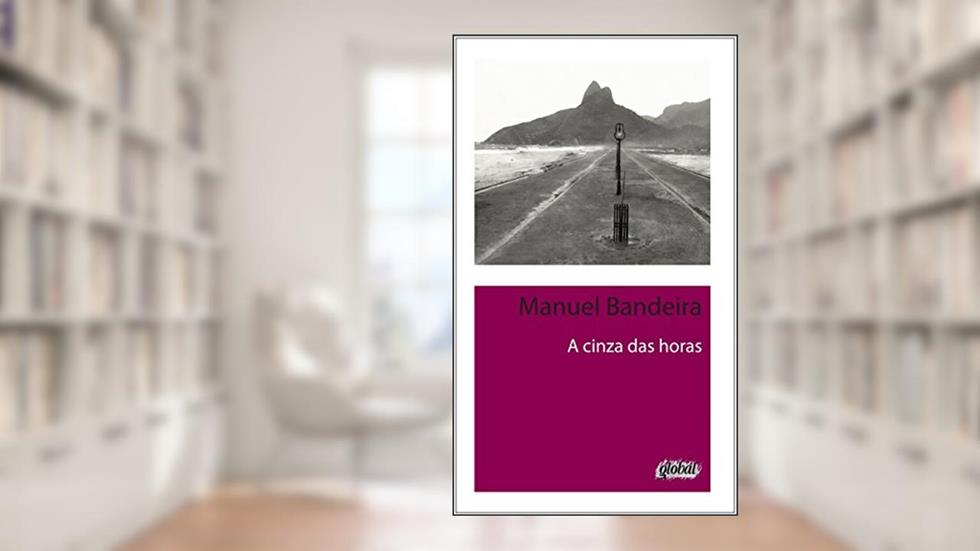 A cinza das horas, do autor Manuel Bandeira; André (Coordenador) Seffrin