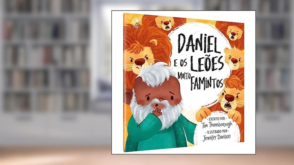 DANIEL E OS LEOES MUITO FAMINTOS, do autor TIM THORNBOROUGH E JENNIFER DAVISON