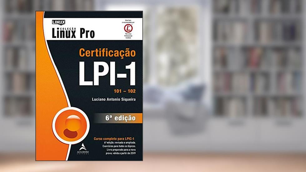 Certificação LPI-1: 101-102, do autor Luciano Antonio Siqueira