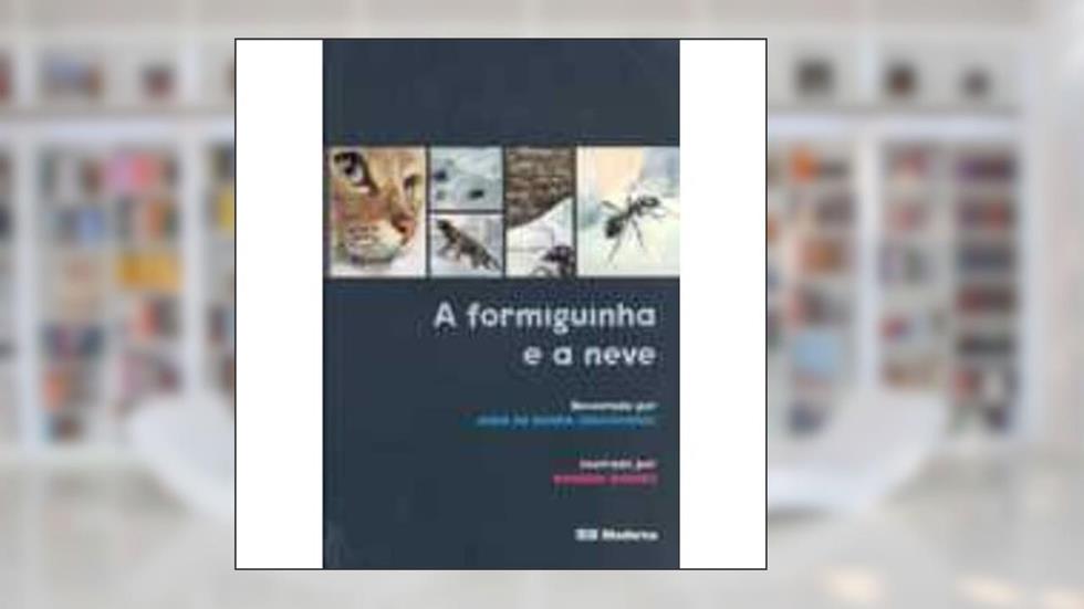 A formiguinha e a neve, do autor João de Barro (Braguinha)