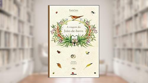 Capa de A Viagem do João-de-barro, do autor Priscila Freire